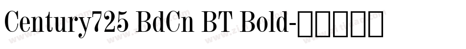 Century725 BdCn BT Bold字体转换